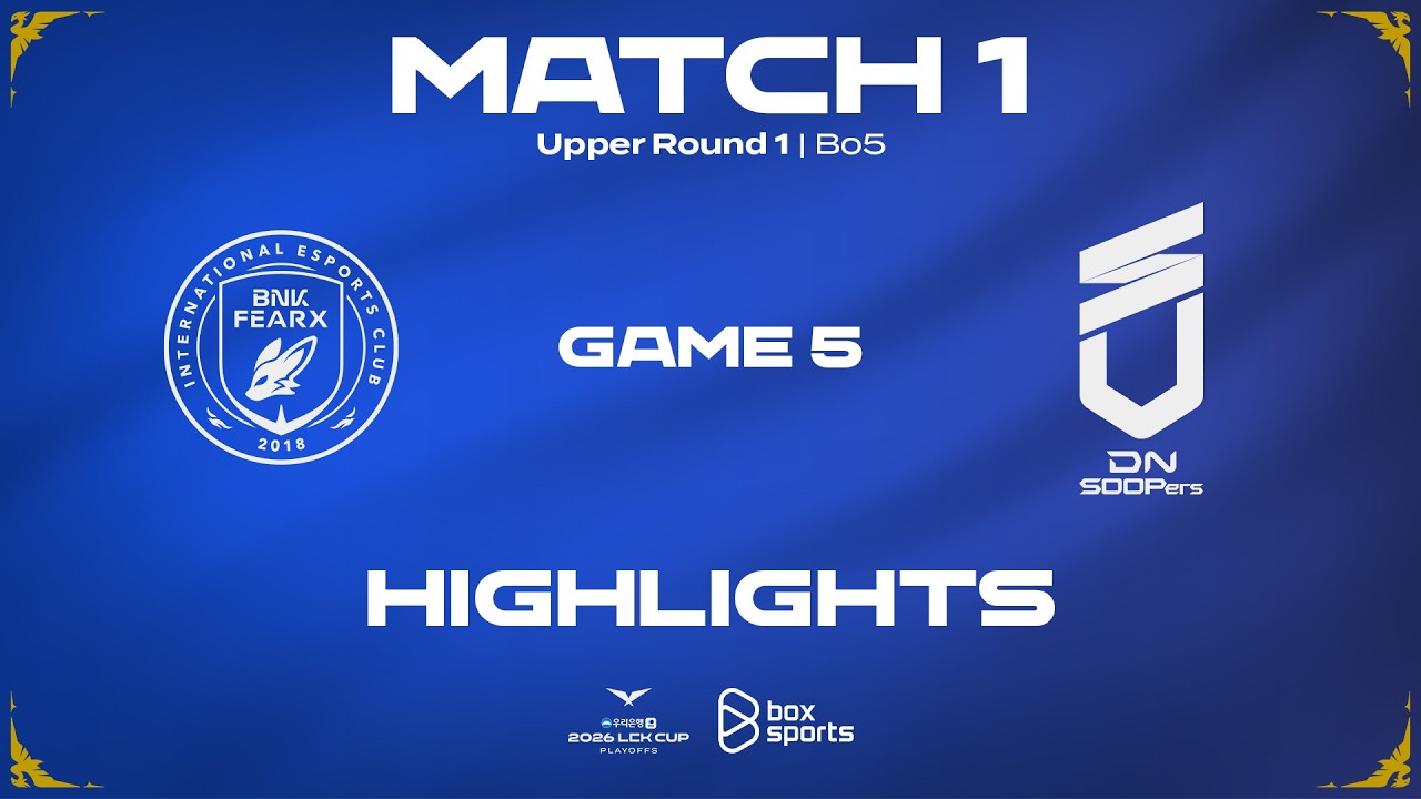 Highlights BFX vs DNS | Game 5 | Round 1 | Playoffs LCK CUP 2026