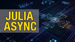 The Julia Programming Language: Asynchronous Programming