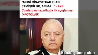 Həbs Olunmuş Keçmiş Mtn Genralı Akif Çovdarov Azadlıqda. Ötən Gün Mətbuata İlk Açıqlamasını Verdi