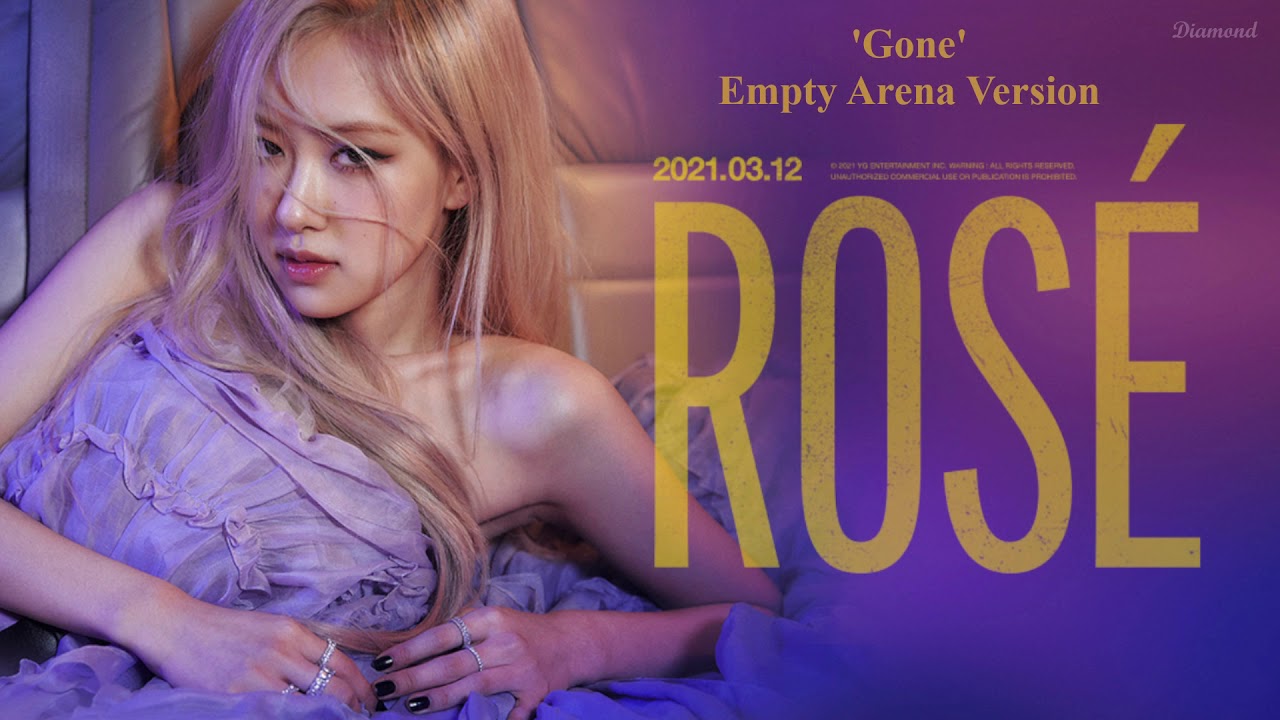 ROSÉ - Gone (Empty Arena Ver.) 🎧
