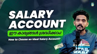 How To Choose An Ideal Salary Account  Salary Account     Uppilittathu