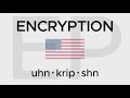 How to Pronounce 'Encryption' in American & British English 🔤