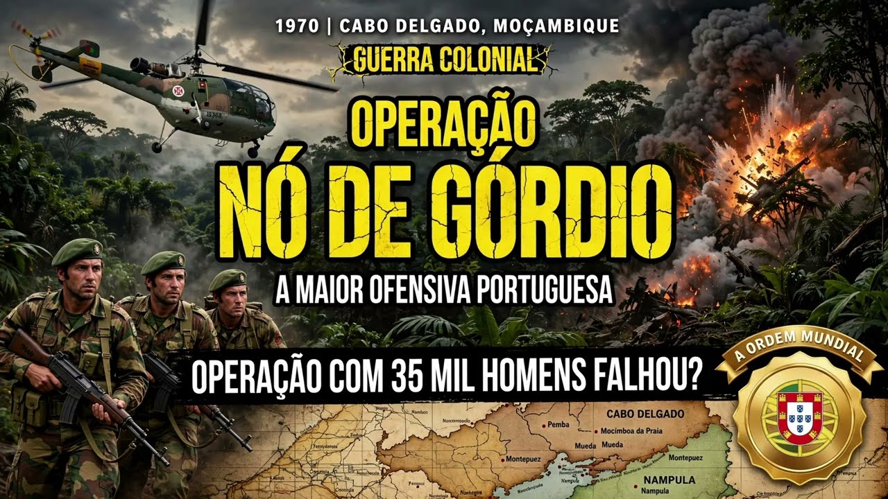 OPERAÇÃO NÓ DE GÓRDIO (1970): A MAIOR OFENSIVA MILITAR PORTUGUESA EM MOÇAMBIQUE