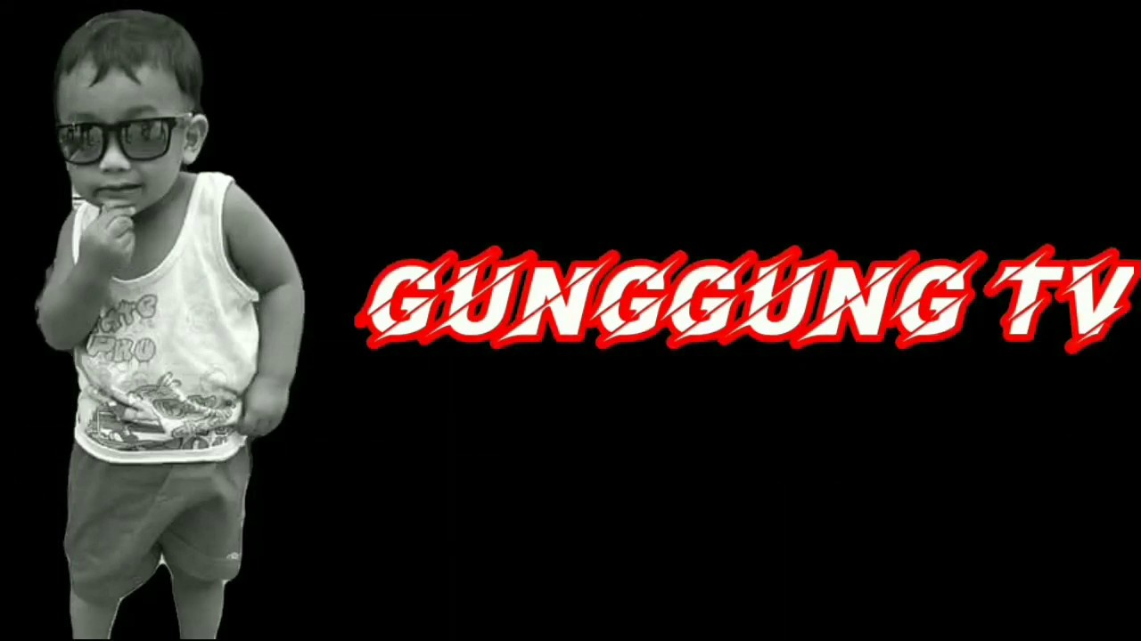 FINAL INTROOO |GUNGGUNG TV - YouTube