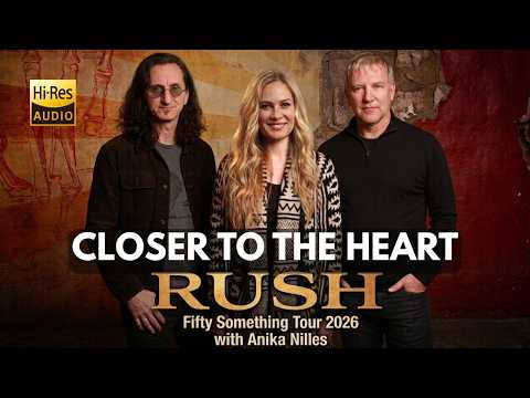 RUSH w/ Anika Nilles - CLOSER TO THE HEART Live 2026 (Fifty Something Tour) | DualCam