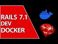 How i setup rails 71 for docker development