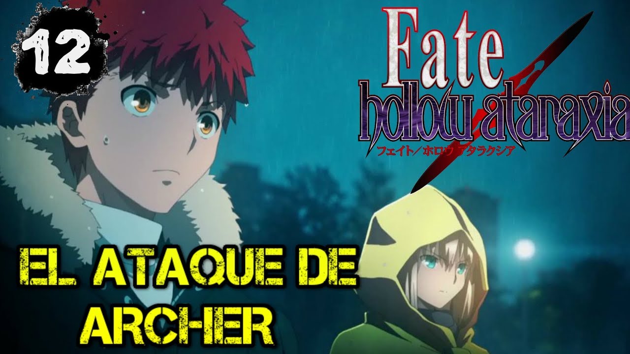 EL ATAQUE DE ARCHER || Fate Hollow Ataraxia #12 - YouTube