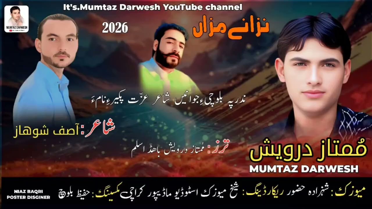 Nazane Mazan/Singer Mumtaz Darwesh/Poet:Asif Showaz/New song 2026
