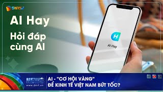 AI GOLDEN OPPORTUNITY FOR VIETNAM'S ECONOMY TO ACCELERATE