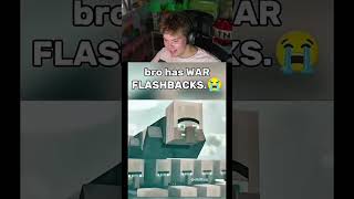Bro Had WAR Flashbacks
