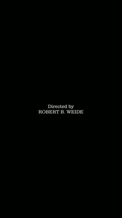Directed by Robert B Weide | End credit meme