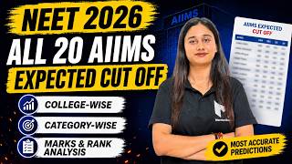 All 20 AIIMS Expected Cut Off | Safe Score for AIIMS | NEET 2026 | Most Detailed Analysis 🚀