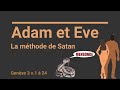 117   adam  eve  la mthode de satan gense 3