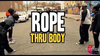 Rope Thru Body