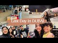 Last day in dubai  travel vlog  dubai uae  nimna fathoomi 