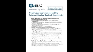 Session 6: Continuous Improvement and the Future of Medical Device Cybersecurity