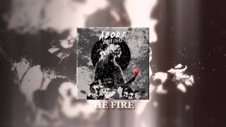 Abode - The Fire