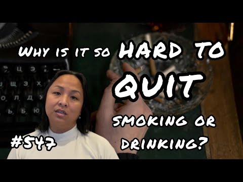 Ep. 547. Why is it so hard to quit smoking or drinking? Episode cover