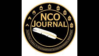 NCO Journal Podcast Episode 76 - A Solution to Recruiting and Retention is in the NCO Creed