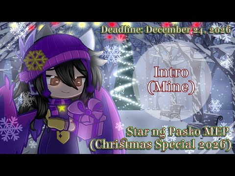 Star ng Pasko MEP || Christmas Special 2026 || GC/GL2 {Open} || READ DESC || [26/26] || DONE [11/26]