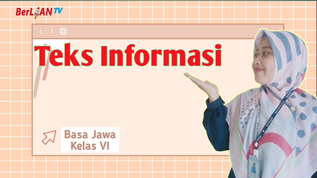 Teks Informasi - Bahasa Jawa Kelas 6 SD | BerLIAN School - YouTube