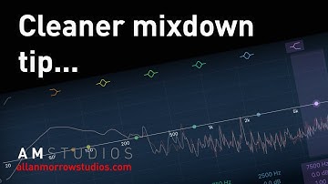 AM Studios -  Cleaner Mixdown (Studio Quick Tip)  [allanmorrowstudios.com]