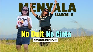 NO DUIT NO CINTA🔥LAGU JOGET ACARA DANGDUT REMIX TERBARU