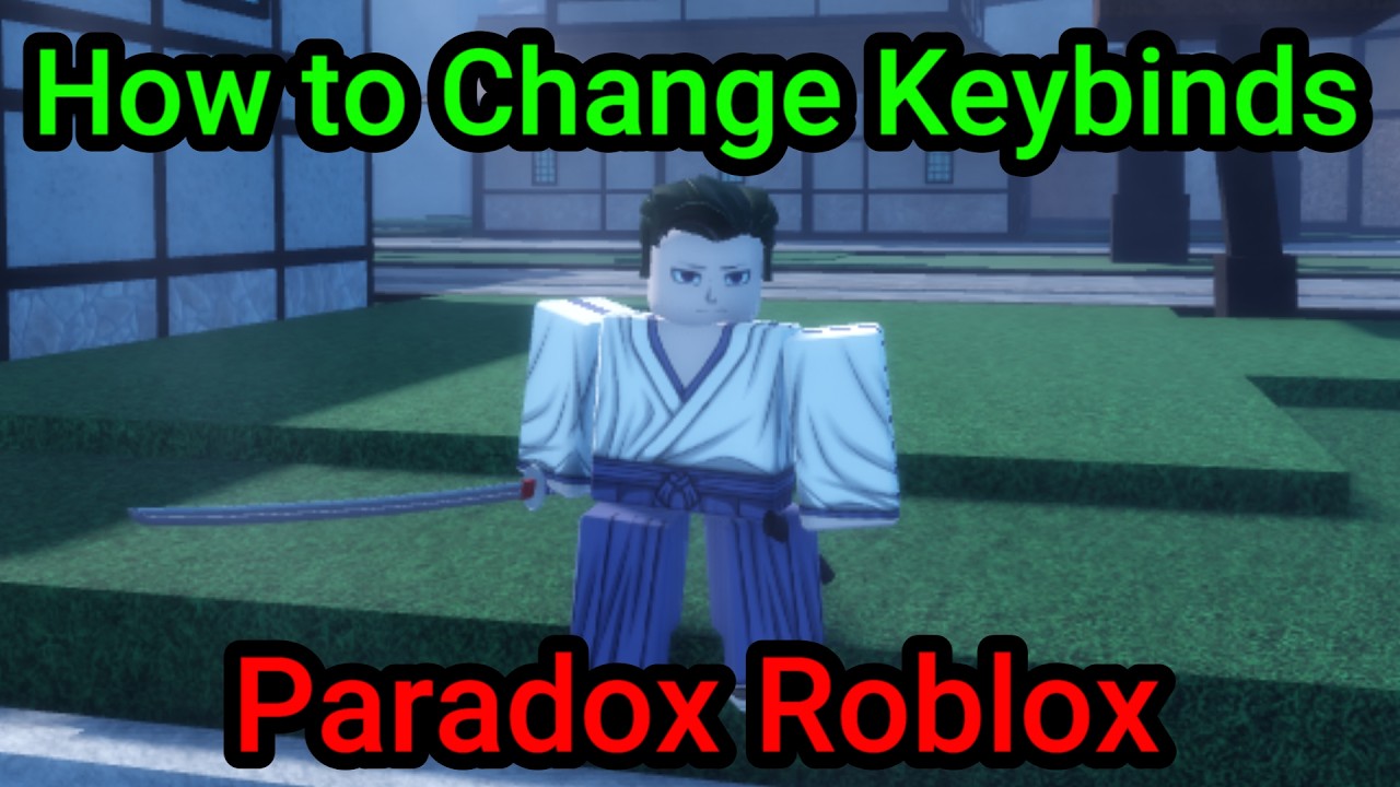 How To Change Keybinds In Paradox Roblox YouTube 