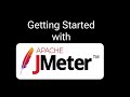 Getting started with Jmeter | Download Apache Jmeter | First API testing