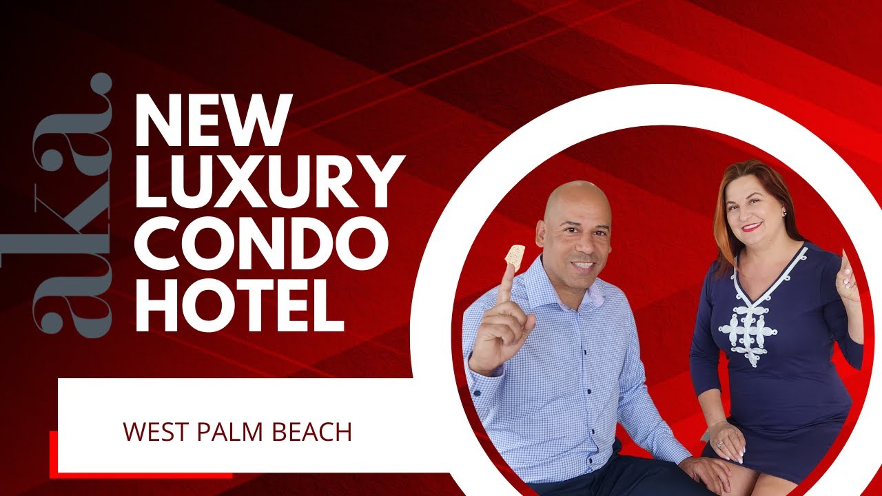 AKA: New Luxury Condo Hotel in Downtown West Palm Beach