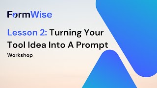 Lesson 2 Turning Your Tool Idea Into A Prompt