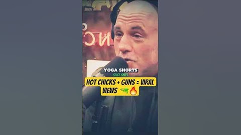 Joe Rogan Talks on Why Hot Girls with Guns Break the Internet 💁‍♀️🔫