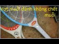 Sửa vợt muỗi đánh yếu không chết muỗi