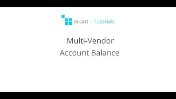 CS-Cart Multi-Vendor Tutorials. Multi-Vendor Marketplace - Account Balance