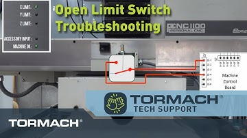 Tormach Technical Support | Open Limit Switch Troubleshooting