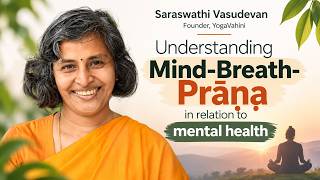 Understanding Mind-Breath- Prāṇa in relation to mental health