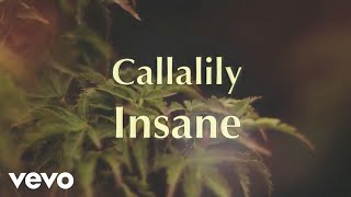 Watch Callalily Insane video