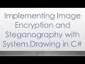 Secure Your Images: Easy Guide to Encryption & Steganography in C# with System.Drawing πΌοΈ