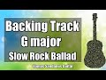 G major Backing Track - Slow Rock Power Ballad Guitar Jam Backtrack | TS 133