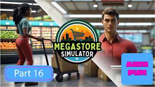 Megastore Simulator – EXPANDING Into the ULTIMATE Store! (New Employees & Tons of Items!) Part 16