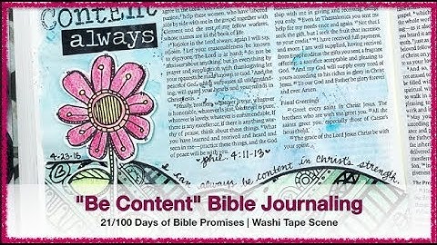 "Be Content" Bible Journaling Process | Day 21/100 Days of Bible Promises