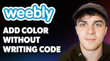 How to Add Color to a Weebly Site Without Writing Code [2025 Full Guide]