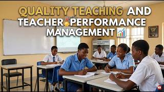 QUALITY TEACHING AND TEACHER PERFORMANCE MANAGEMENT