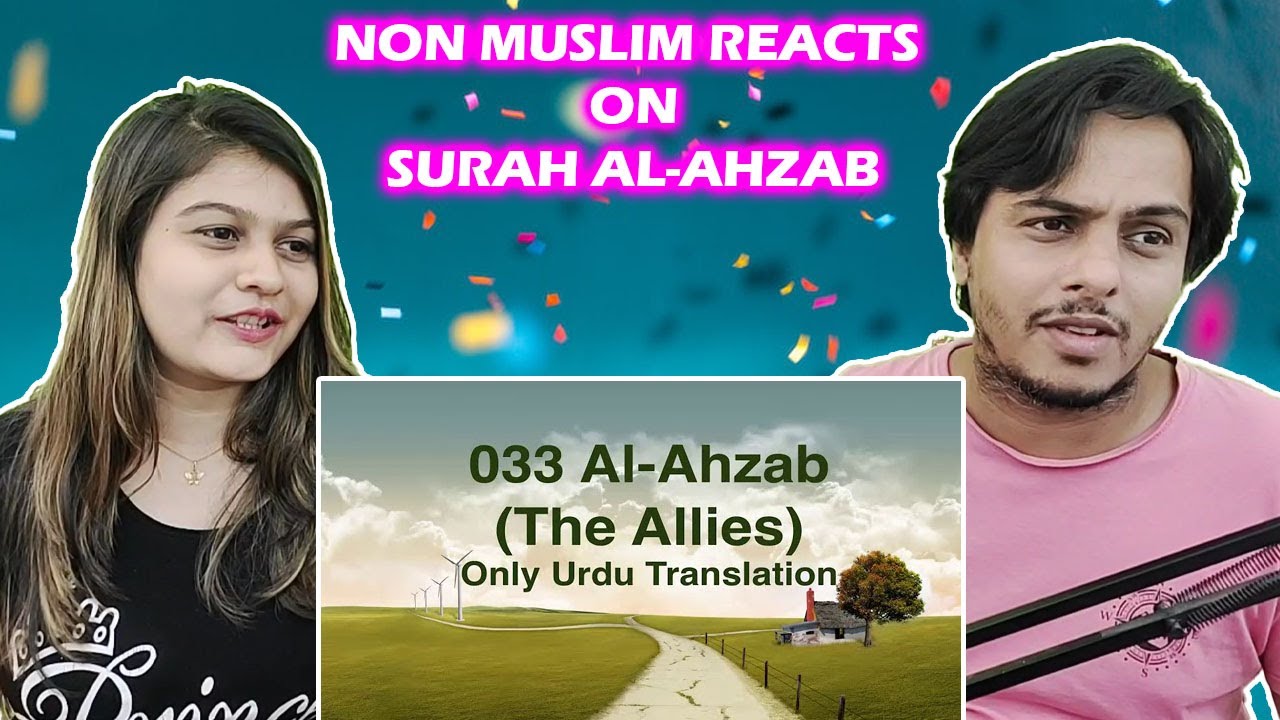 033 Surah Al Ahzab (The Allies) in only urdu translation || Indian Reaction