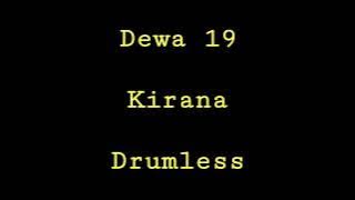 Dewa 19 - Kirana - Drumless - Minus One Drum