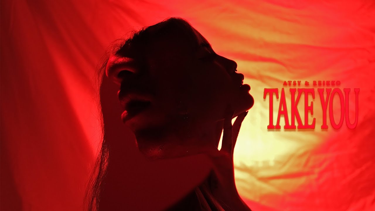 Watch ATSY & Reikko - Take You (Official Video) on YouTube Watch ATSY & Reikko - Take You (Official Video) on YouTube
