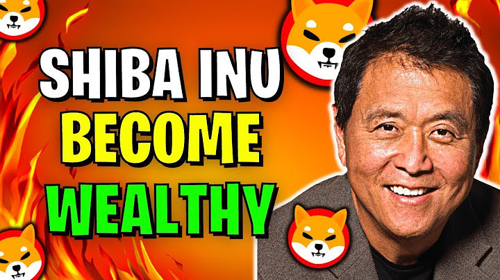 ROBERT KIYOSAKI JUST CONFIRMED IF YOU PUT $100 INTO SHIBA INU TODAY YOU WILL BE RICH!!! - SHIB NEWS