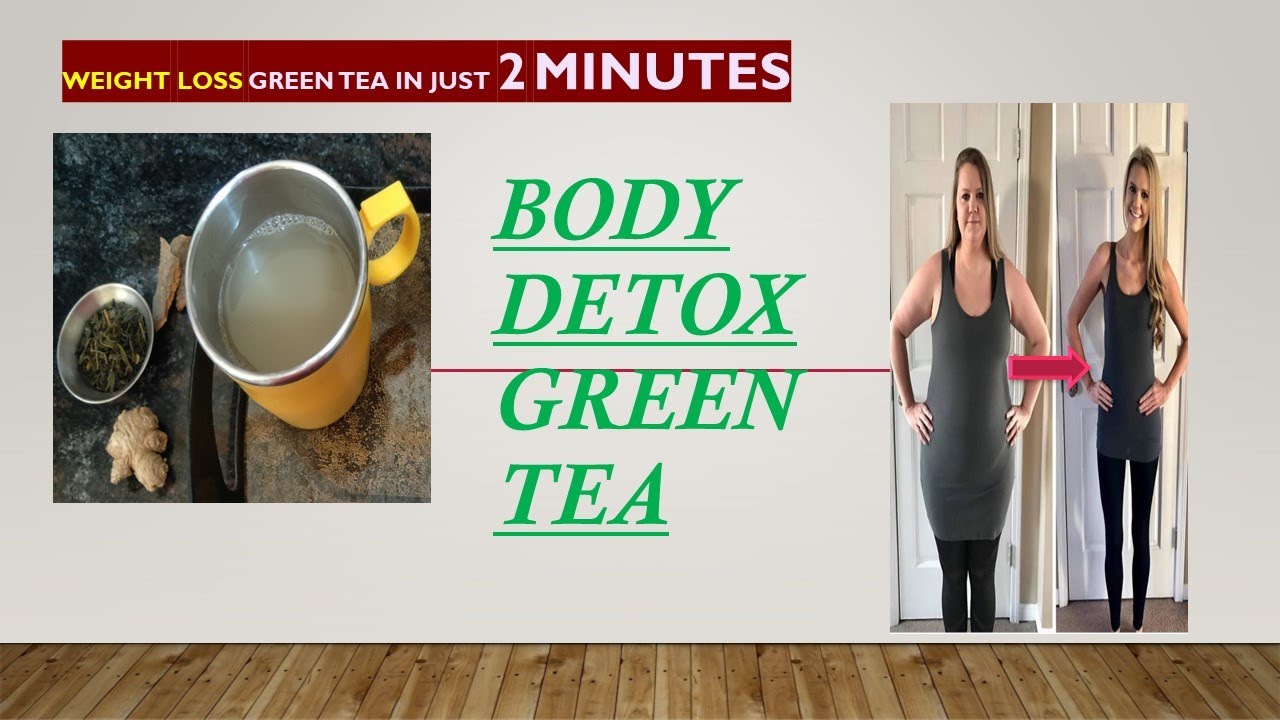 Weight Loss Green tea in just 2 minutes||body detox green tea - YouTube