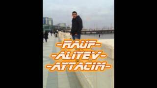 Aytacim Deli Balam (Rauf - Aliyev)