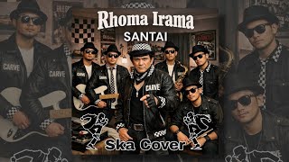 SANTAI - Rhoma Irama Ska Reggae Cover | Nostalgia Lagu Lawas Indonesia | CARVE MUSIK